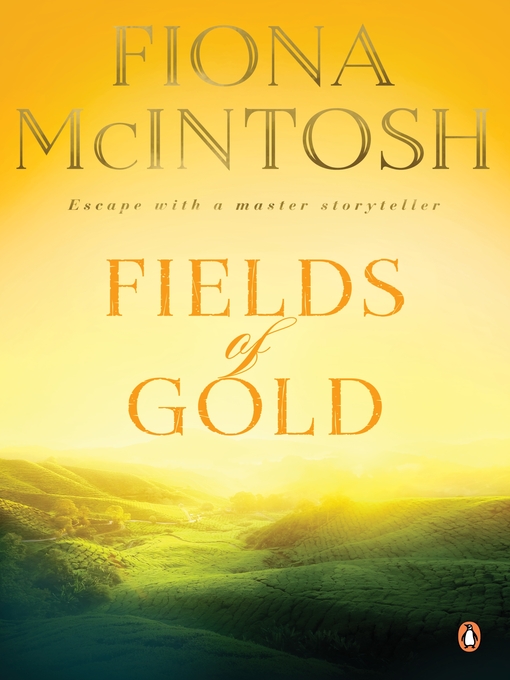 Title details for Fields of Gold by Fiona McIntosh - Wait list